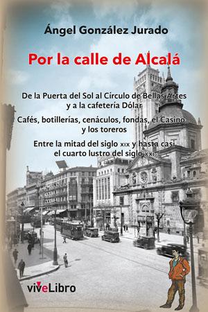Lectura: Por la calle de Alcalá