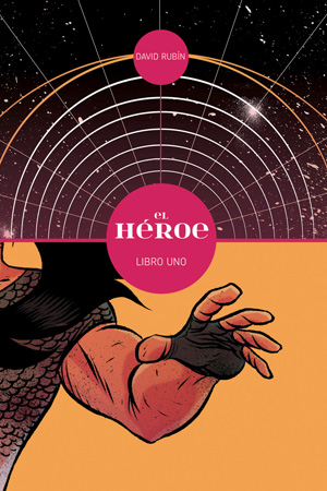 El Héroe. Libro Uno